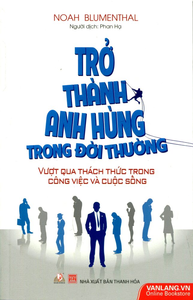 Trở Thành Anh Hùng Trong Đời